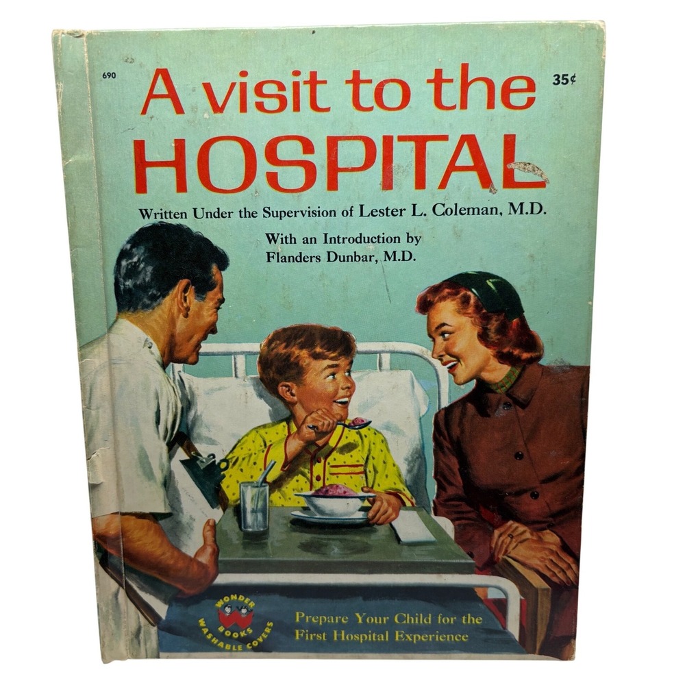 1958‎ A Visit to the Hospital Wonder Book Francine Chase Ken Rossi Coleman MD